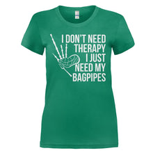 Load image into Gallery viewer, I Don't Need Therapy, I Just Need My Bagpipes - T Shirt - I_DON_T_NEED_THERAPY_I_JUST_NEED_MY_BAGPIPES_-_ladies_-_kellygreen