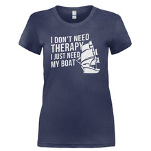 Load image into Gallery viewer, I Don't Need Therapy, I Just Need My Boat - T Shirt - I_DON_T_NEED_THERAPY_I_JUST_NEED_MY_BOAT-_Ladies_-_Navy