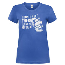 Load image into Gallery viewer, I Don't Need Therapy, I Just Need My Boat - T Shirt - I_DON_T_NEED_THERAPY_I_JUST_NEED_MY_BOAT-_Ladies_-_Royal