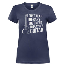 Load image into Gallery viewer, I Don't Need Therapy, I Just Need to Play Guitar - T Shirt - I_DON_T_NEED_THERAPY_I_JUST_NEED_TO_PLAY_GUITAR-_Ladies_-_Navy