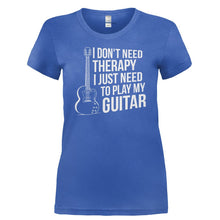 Load image into Gallery viewer, I Don't Need Therapy, I Just Need to Play Guitar - T Shirt - I_DON_T_NEED_THERAPY_I_JUST_NEED_TO_PLAY_GUITAR-_Ladies_-_Royal