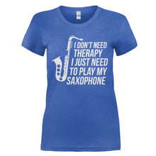 Load image into Gallery viewer, I Don't Need Therapy, I Just Need To Play My Saxophone - T Shirt - I_DON_T_NEED_THERAPY_I_JUST_NEED_TO_PLAY_MY_SAXOPHONE_-_Ladies_-_royalblue