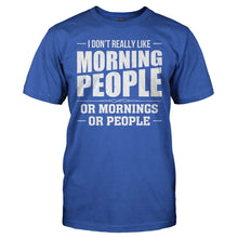 Load image into Gallery viewer, I Don't Really Like Morning People - T Shirt - I_DON_T_REALLY_LIKE_MORNING_PEOPLE_-_Men_-_royalblue