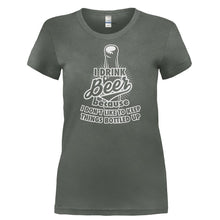 Load image into Gallery viewer, I Drink Beer Because I Don't Like To Keep Things Bottled Up - T Shirt - I_DRINK_BEER_BECAUSE_I_DON_T_LIKE_TO_KEEP_THINGS_BOTTLED_UP-_Ladies_-_Charcoal