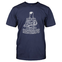 Load image into Gallery viewer, I Drink Beer Because I Don't Like To Keep Things Bottled Up - T Shirt - I_DRINK_BEER_BECAUSE_I_DON_T_LIKE_TO_KEEP_THINGS_BOTTLED_UP-_Men_-_Navy