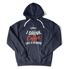 Load image into Gallery viewer, I Drink Coffee Like A Gilmore - T Shirt - I_DRINK_COFFEE_LIKE_A_GILMORE_hoodie_navy