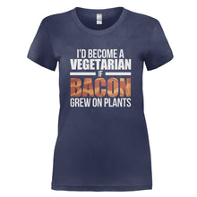 Load image into Gallery viewer, I'd Become A Vegetarian If Bacon Grew On Plants - T Shirt - I_D_BECOME_A_VEGETARIAN_IF_BACON_GREW_ON_PLANTS_-_Ladies_-_navyblue
