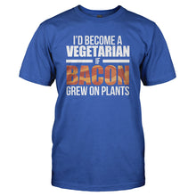 Load image into Gallery viewer, I'd Become A Vegetarian If Bacon Grew On Plants - T Shirt - I_D_BECOME_A_VEGETARIAN_IF_BACON_GREW_ON_PLANTS_-_Men_-_royalblue