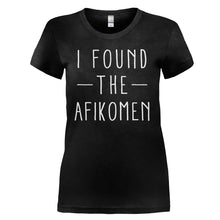 Load image into Gallery viewer, I Found The Afikomen - T Shirt - I_FOUND_THE_AFIKOMEN_-_ladies_-_black