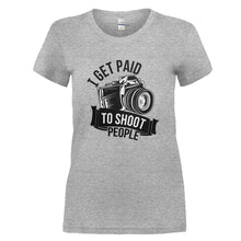 Load image into Gallery viewer, I Get Paid to Shoot People - T Shirt - I_GET_PAID_TO_SHOOT_PEOPLE_-_Ladies_-_heathergrey