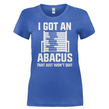 Load image into Gallery viewer, I Got an Abacus That Just Won't Quit - T Shirt - I_GOT_AN_ABACUS_THAT_JUST_WON_T_QUIT-_Ladies_-_Royal