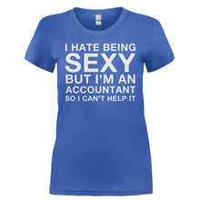 Load image into Gallery viewer, I Hate Being Sexy But I'm an Accountant - T Shirt - I_HATE_BEING_SEXY_BUT_I_M_AN_ACCOUNTANT-_Ladies_-_Royal