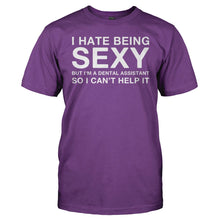 Load image into Gallery viewer, I Hate Being Sexy But I'm a Dental Assistant - T Shirt - I_HATE_BEING_SEXY_BUT_I_M_A_DENTAL_ASSISTANT_men_purple