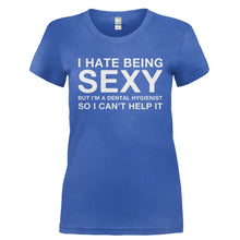 Load image into Gallery viewer, I Hate Being Sexy But I'm a Dental Hygienist - T Shirt - I_HATE_BEING_SEXY_BUT_I_M_A_DENTAL_HYGIENIST-_Ladies_-_Royal