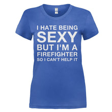 Load image into Gallery viewer, I Hate Being Sexy But I'm a Firefighter - T Shirt - I_HATE_BEING_SEXY_BUT_I_M_A_FIREFIGHTER_-_Ladies_-_royalblue
