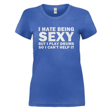 Load image into Gallery viewer, I Hate Being Sexy But I Play Drums - T Shirt - I_HATE_BEING_SEXY_BUT_I_PLAY_DRUMS_-_Ladies_-_royalblue