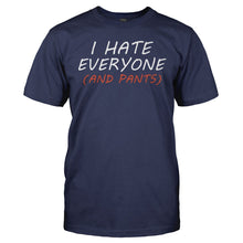 Load image into Gallery viewer, I Hate Everyone (And Pants) - T Shirt - I_HATE_EVERYONE_AND_PANTS_-_Men_-_navyblue