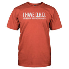 Load image into Gallery viewer, I Have Obsessive Hunting Disorder - T Shirt - I_HAVE_OBSESSIVE_HUNTING_DISORDER_-_Men_-_orange