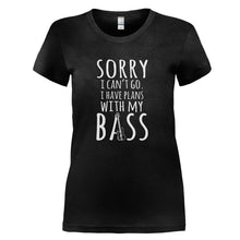 Load image into Gallery viewer, I Have Plans With My Bass - T Shirt - I_HAVE_PLANS_WITH_MY_BASS_-_Ladies_-_black