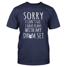 Load image into Gallery viewer, I Have Plans With My Drum Set - T Shirt - I_HAVE_PLANS_WITH_MY_DRUM_SET_-_Men_-_navyblue