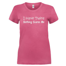Load image into Gallery viewer, I Have Twins. Nothing Scares Me - T Shirt - I_HAVE_TWINS._NOTHING_SCARES_ME-_Ladies_-_Pink