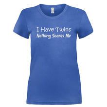 Load image into Gallery viewer, I Have Twins. Nothing Scares Me - T Shirt - I_HAVE_TWINS._NOTHING_SCARES_ME-_Ladies_-_Royal