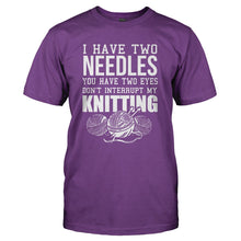 Load image into Gallery viewer, I Have Two Needles, You Have Two Eyes - Knitting - T Shirt - I_HAVE_TWO_NEEDLES_YOU_HAVE_TWO_EYES_-_KNITTING_-_Men_-_purple