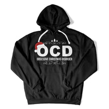Load image into Gallery viewer, I Have OCD (Obsessive Christmas Disorder) - T Shirt - I_Have_OCD_hoodie_black