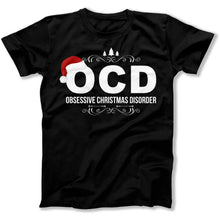 Load image into Gallery viewer, I Have OCD (Obsessive Christmas Disorder) - T Shirt - I_Have_OCD_men_black