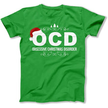 Load image into Gallery viewer, I Have OCD (Obsessive Christmas Disorder) - T Shirt - I_Have_OCD_men_kelly