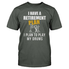 Load image into Gallery viewer, I Have a Retirement Plan. I Plan To Play My Drums - T Shirt - I_Have_a_Retirement_Plan_I_Plan_To_Play_My_Drums_-_men_-_charcoal