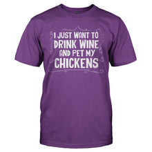 Load image into Gallery viewer, I Just Want To Drink Wine and Pet My Chickens - T Shirt - I_JUST_WANT_TO_DRINK_WINE_AND_PET_MY_CHICKENS_-_Men_-_purple