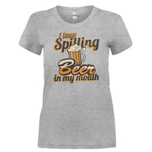 Load image into Gallery viewer, I Keep Spilling Beer in My Mouth - T Shirt - I_KEEP_SPILLING_BEER_IN_MY_MOUTH-_Ladies_-_Grey