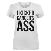 Load image into Gallery viewer, I Kicked Cancer's Ass - T Shirt - I_KICKED_CANCER_S_ASS-_Ladies_-_White