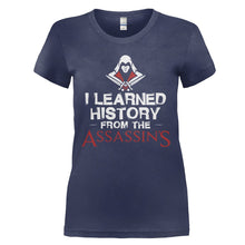 Load image into Gallery viewer, I Learned History From the Assassins - T Shirt - I_LEARNED_HISTORY_FROM_THE_ASSASSINS_-_Ladies_-_navyblue