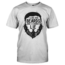 Load image into Gallery viewer, I Like Big Beards And I Cannot Lie - T Shirt - I_LIKE_BIG_BEARDS_AND_I_CANNOT_LIE_-_men_-_white