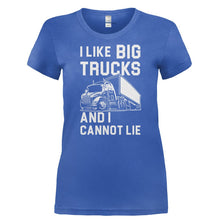 Load image into Gallery viewer, I Like Big Trucks and I Cannot Lie - T Shirt - I_LIKE_BIG_TRUCKS_AND_I_CANNOT_LIE-_Ladies_-_Royal