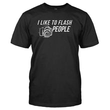 Load image into Gallery viewer, I Like To Flash People - T Shirt - I_LIKE_TO_FLASH_PEOPLE_-_Men_-_black