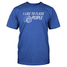 Load image into Gallery viewer, I Like To Flash People - T Shirt - I_LIKE_TO_FLASH_PEOPLE_-_Men_-_royalblue