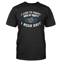 Load image into Gallery viewer, I Like To Party - Knitting - T Shirt - I_LIKE_TO_PARTY_-_KNITTING_-_Men_-_black