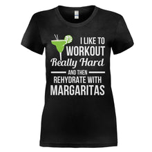 Load image into Gallery viewer, I Like to Workout and Rehydrate With Margaritas - T Shirt - I_LIKE_TO_WORKOUT_AND_REHYDRATE_WITH_MARGARITAS_-_Ladies_-_black