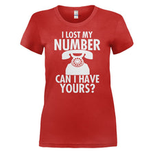 Load image into Gallery viewer, I Lost My Number. Can I Have Yours? - T Shirt - I_LOST_MY_NUMBER._CAN_I_HAVE_YOURS-_Ladies_-_Red