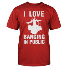 Load image into Gallery viewer, I Love Banging In Public - T Shirt - I_LOVE_BANGING_IN_PUBLIC_-_men_-_red