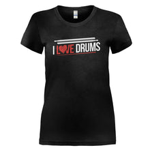 Load image into Gallery viewer, I Love Drums - T Shirt - I_LOVE_DRUMS_-_Ladies_-_black
