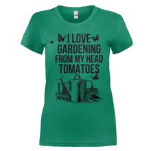 Load image into Gallery viewer, I Love Gardening From My Head Tomatoes - T Shirt - I_LOVE_GARDENING_FROM_MY_HEAD_TOMATOES_-_ladies_-_kellygreen
