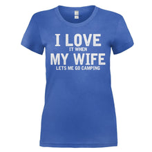 Load image into Gallery viewer, I Love It When My Wife Lets Me Go Camping - T Shirt - I_LOVE_IT_WHEN_MY_WIFE_LETS_ME_GO_CAMPING_-_ladies_-_royalblue
