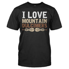 Load image into Gallery viewer, I Love Mountain Dulcimers - T Shirt - I_LOVE_MOUNTAIN_DULCIMERS_-_men_-_black