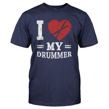 Load image into Gallery viewer, I Love My Drummer - T Shirt - I_LOVE_MY_DRUMMER_-_Men_-_navyblue
