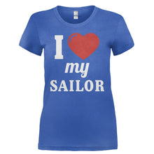 Load image into Gallery viewer, I Love My Sailor - T Shirt - I_LOVE_MY_SAILOR-_Ladies_-_Royal