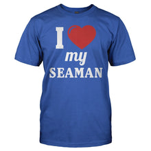 Load image into Gallery viewer, I Love My Seaman - T Shirt - I_LOVE_MY_SEAMAN_men_royal